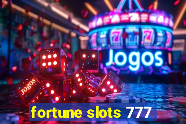 fortune slots 777