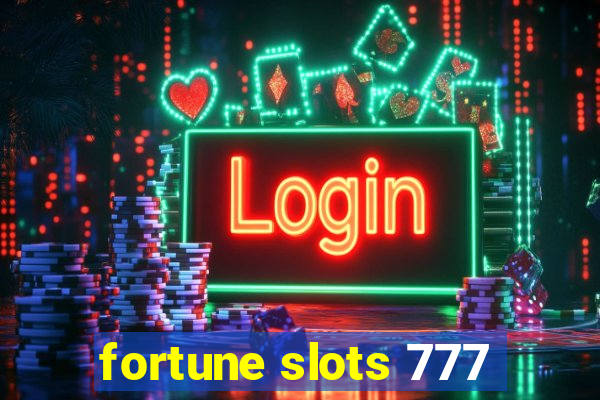 fortune slots 777