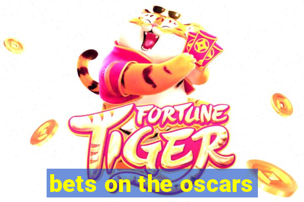 bets on the oscars