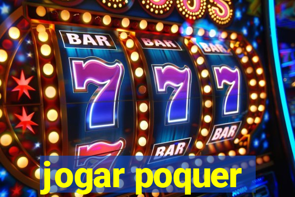 jogar poquer