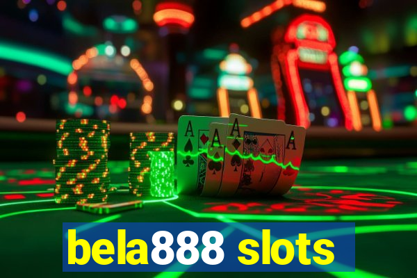 bela888 slots