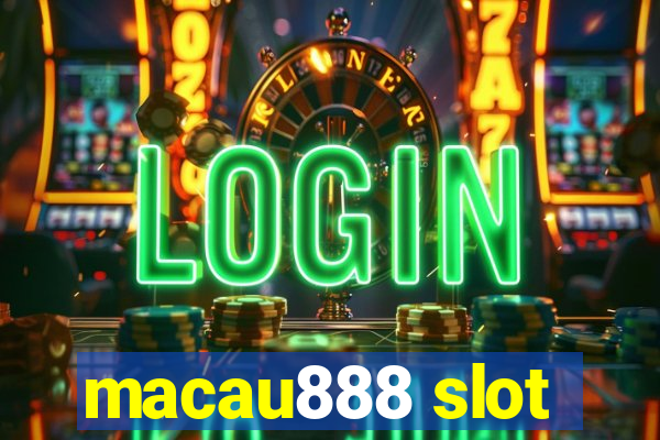 macau888 slot