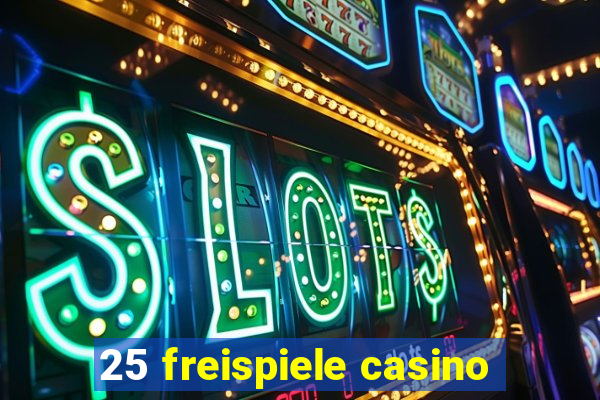 25 freispiele casino