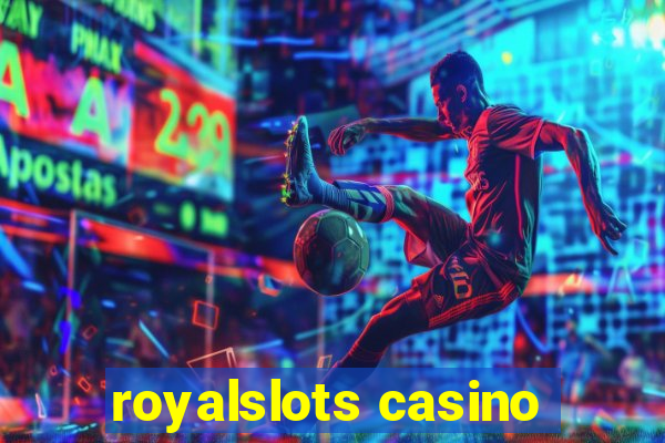 royalslots casino