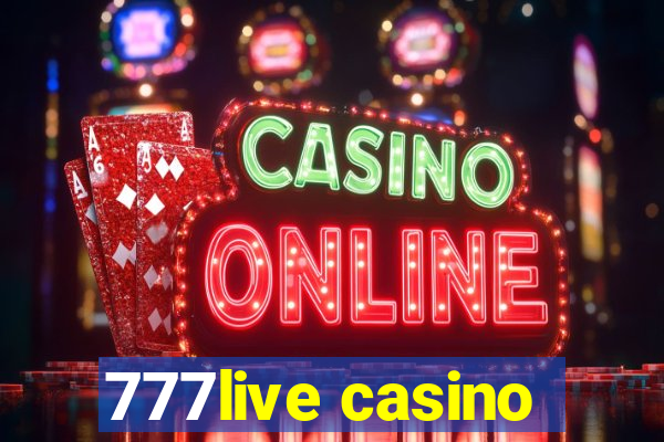 777live casino