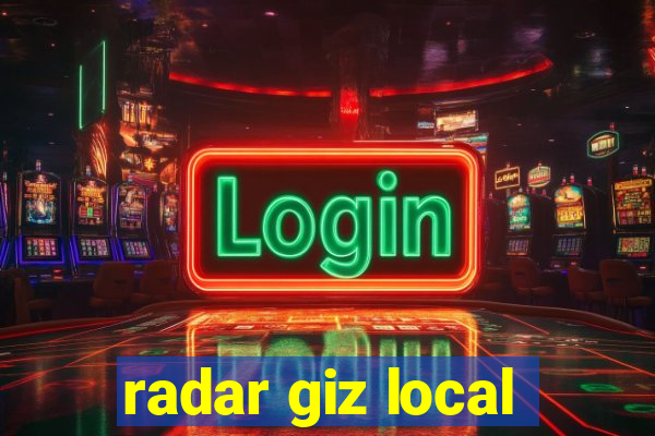 radar giz local