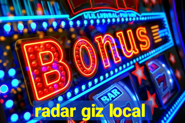 radar giz local