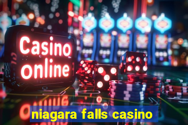 niagara falls casino