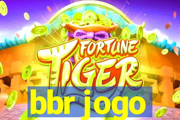 bbr jogo