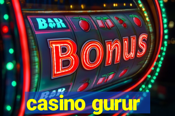 casino gurur