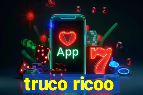 truco ricoo