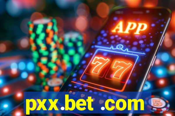 pxx.bet .com