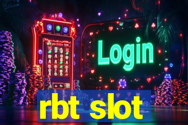 rbt slot