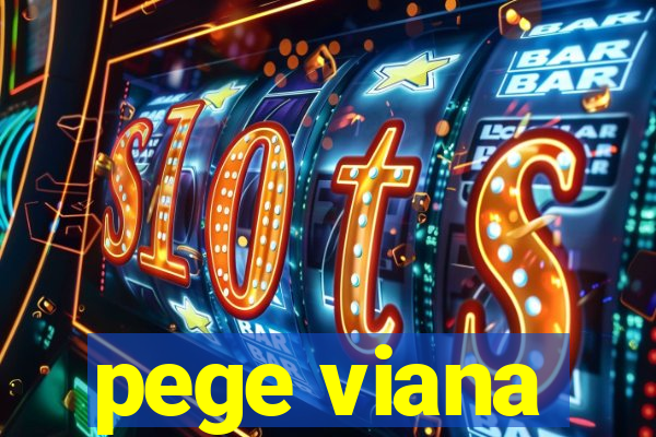 pege viana