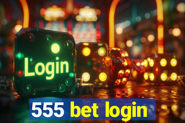 555 bet login