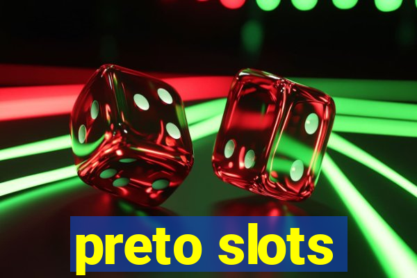 preto slots