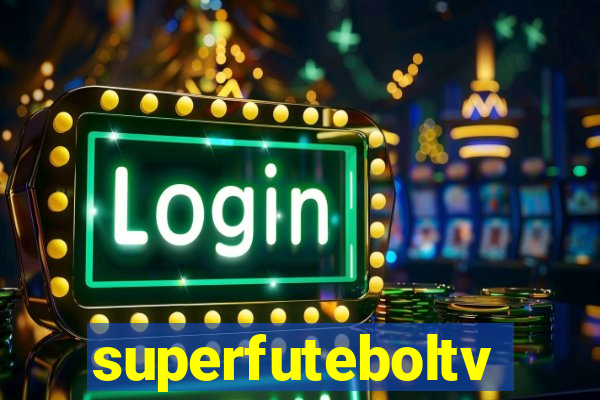 superfuteboltv