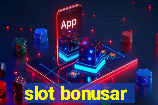 slot bonusar