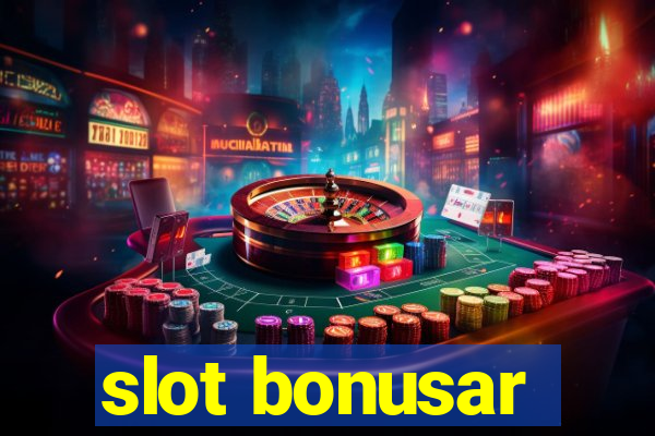 slot bonusar