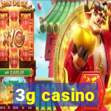 3g casino