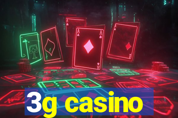 3g casino