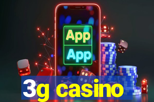 3g casino