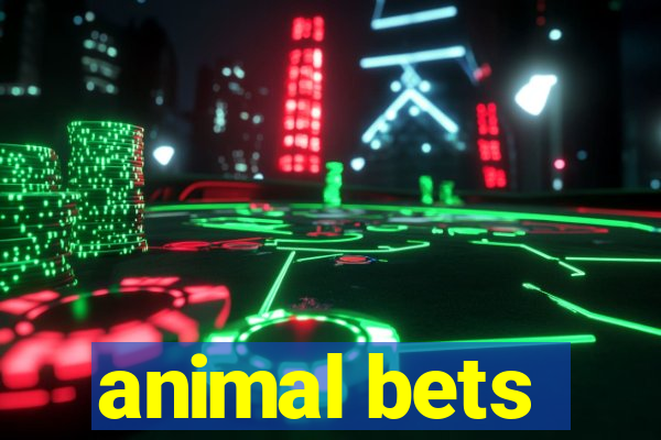 animal bets