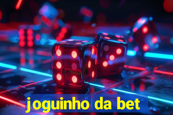 joguinho da bet