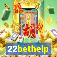 22bethelp