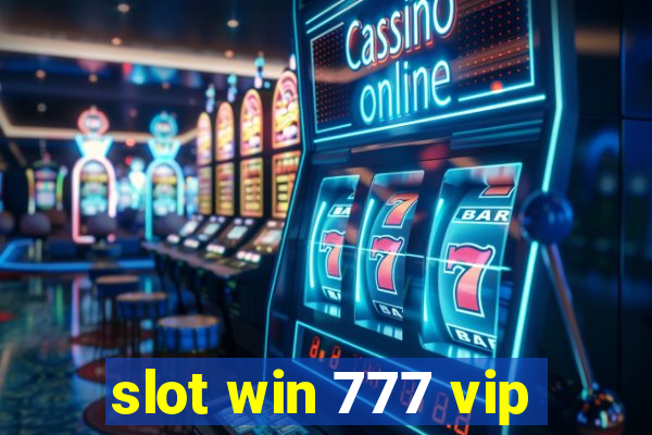 slot win 777 vip