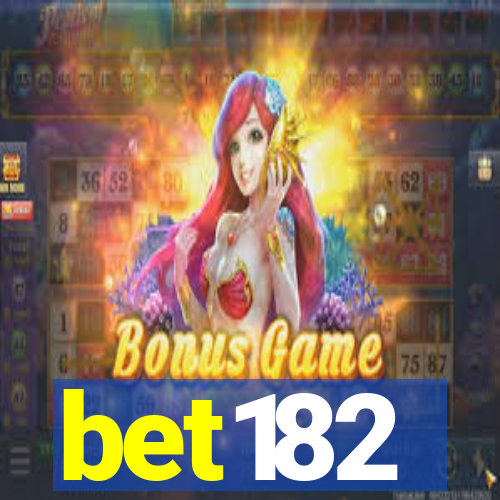 bet182