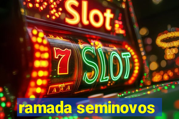 ramada seminovos