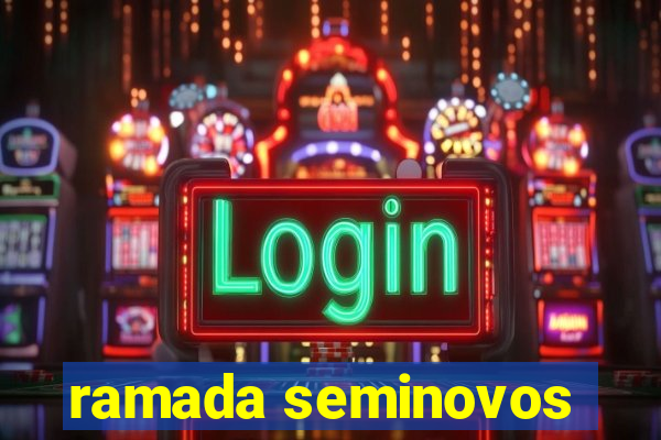 ramada seminovos