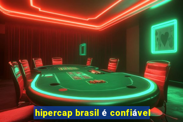 hipercap brasil é confiável