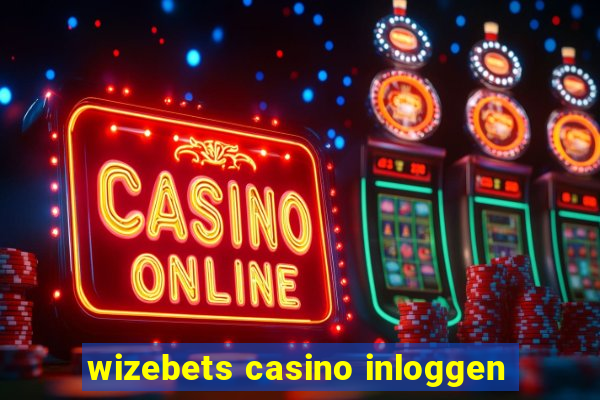 wizebets casino inloggen