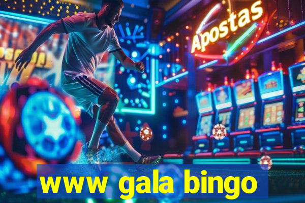 www gala bingo