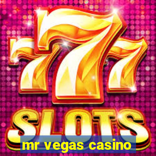 mr vegas casino