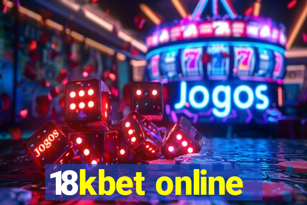 18kbet online