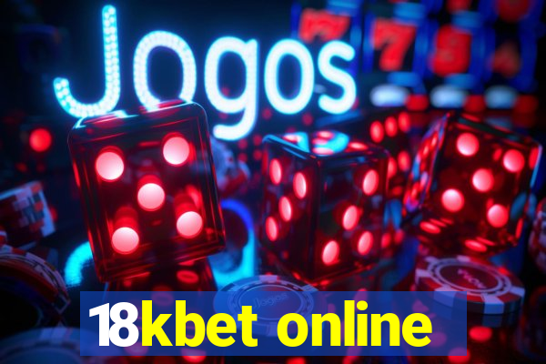 18kbet online