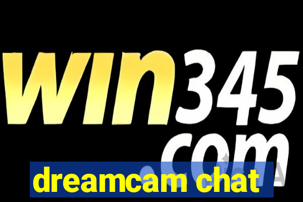 dreamcam chat