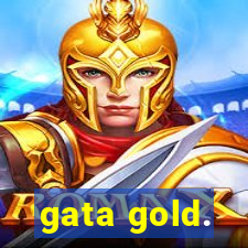 gata gold.