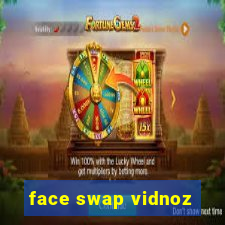 face swap vidnoz