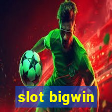 slot bigwin