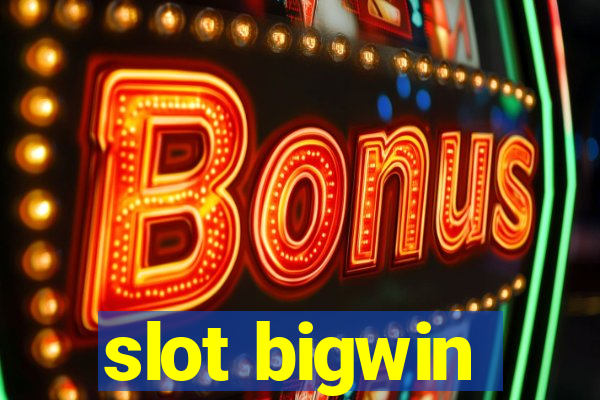 slot bigwin