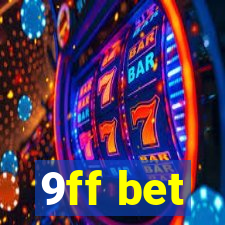 9ff bet