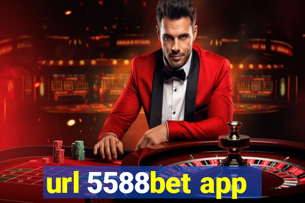 url 5588bet app