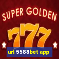 url 5588bet app