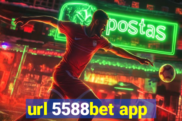 url 5588bet app