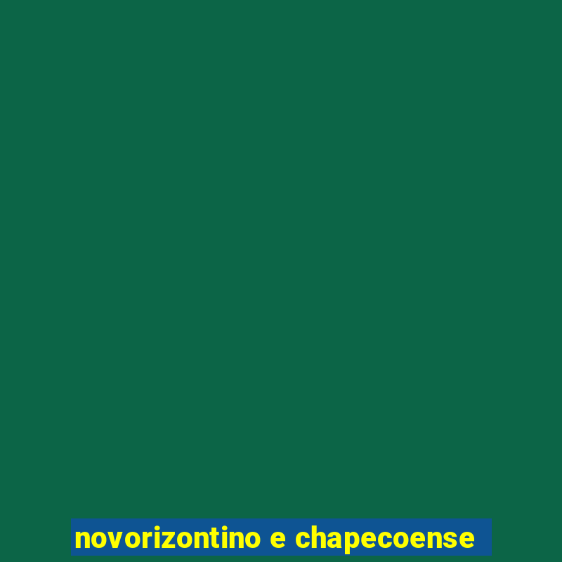 novorizontino e chapecoense