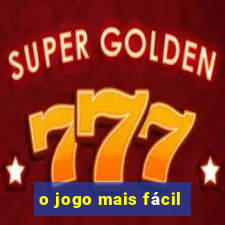 o jogo mais fácil